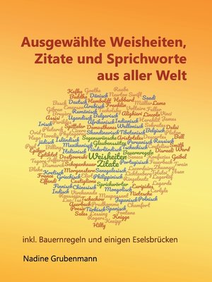 cover image of Ausgewählte Weisheiten, Zitate und Sprichworte aus aller Welt